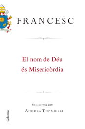 El nom de deu es misericordia, Francesc - COLUMNA EDICIONS