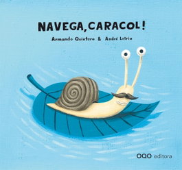 Navega, Caracol!, Armando Quintero Laplume - OQO