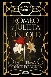 MONTENA, Romeo y Julieta Untold, Alyssa Woods - MONTENA