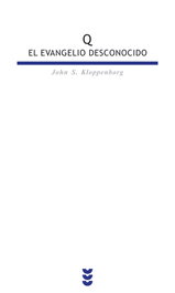 Q. El evangelio desconocido, John S. Kloppenborg - SIGUEME