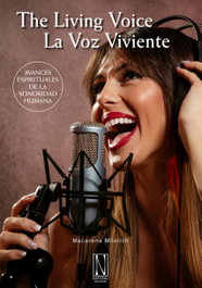 LA VOZ VIVIENTE. THE LIVING VOICE, Macarena Miletich - NATURAL EDICIONES