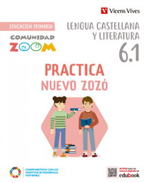 VICENS VIVES, Practica Nuevo Zozo 6 Trim CT (Comunidad Zoom) - 23. Practica Nuevo Zozo 6º Pr. Lengua (Valencia Catalunya)