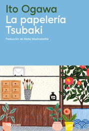 La papelería Tsubaki, Ito Ogawa - NAVONA