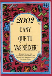 2002. L'any que tu vas néixer, VV.AA. - ACV EDICIONS (CATALAN)