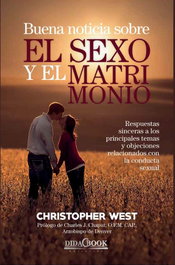 DIDACBOOK Buena noticia sobre el sexo y el matrimonio, Christopher West - 2015