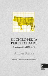 Enciclopedia perplexidade, Antón Reixa - FAKTORIA K DE LIBROS