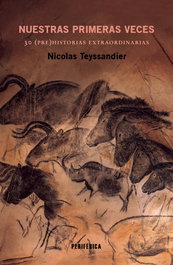 Nuestras primeras veces, Nicolas Teyssandier - PERIFERICA EDITORIAL