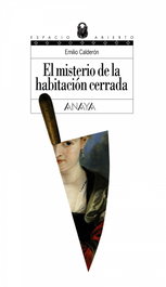 El misterio de la habitación cerrada, Emilio Calderón - ANAYA