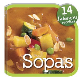 EURO IMPALA PORTUGUES Sopas: Sabrosas Receitas
