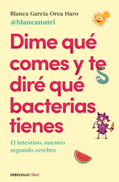 DEBOLSILLO, Dime qué comes y te diré qué bacterias tienes