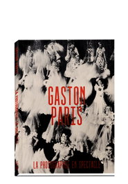 EXB ATELIER, LA PHOTOGRAPHIE EN SPECTACLE: GASTON PARIS