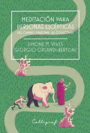 Meditación para personas escépticas, Simone M. Vives - CALLIGRAF