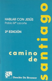 Camino de Santiago, Pablo Mª Lacorte Tierz - DESCLEE DE BROUWER