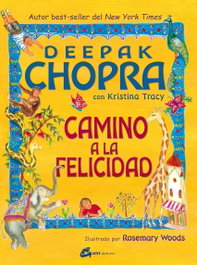 Camino a la felicidad, Deepak Chopra - GAIA