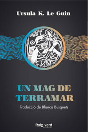 Un mag de Terramar, Ursula K. Le Guin - RAYO VERDE