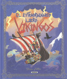 SUSAETA EDICIONES, El extraordinario libro de los vikingos, Blanca Millán - SUSAETA EDICIONES