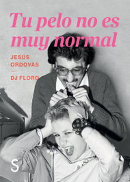 Tu pelo no es muy normal, Jesús Ordovás - SILEX