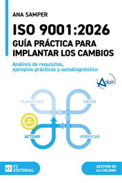 FUNDACION CONFEMETAL, Iso 9001:2026.guia practica para implantar los cambios