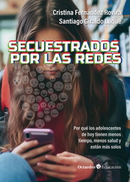 Secuestrados por las redes, Cristina Fernández Rovira - OCTAEDRO EDICIONES