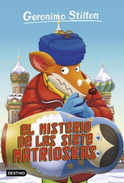 DESTINO INFANTIL, El misterio de las siete matrioskas - Geronimo Stilton