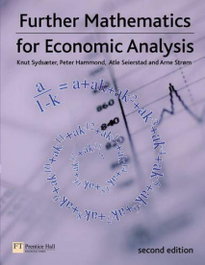PEARSON-PRENTICE HALL, FURTHER MATHEMATICS FOR ECONOMIC ANALYSIS, SYDSAETER, KNUT/STROM, ARNE/SEIERSTAD, ATLE