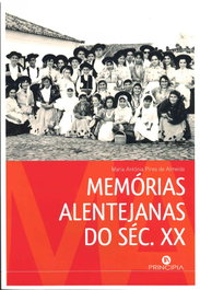 PRINCIPIA, Memorias Alentejanas do Seculo XX, Maria Antonia Pires de Almeida - PRINCIPIA