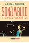 Sonambulo Y Otras Historias (Nueva Edicion)