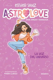 LA GALERA, Astrolove 1. La voz del universo - Esther Sanz