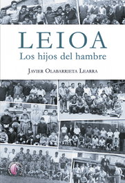 Leioa. Los hijos del hambre, Javier Olabarrieta Learra - BETA III MILENIO