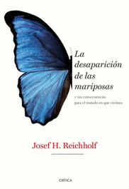 La desaparición de las mariposas, Josef H. Reichholf - CRITICA