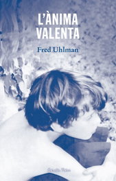 ESTRELLA POLAR, L'anima valenta - Fred Uhlman
