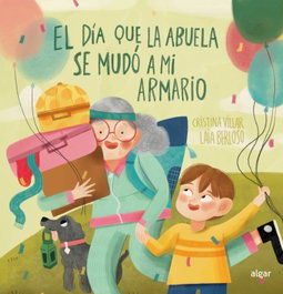 Algar Editorial, El día que mi abuela se mudó a mi armario - Cristina Villar Fernández