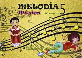 Caderno musica 5º primaria melodía, VV.AA. - GALINOVA EDITORIAL S.L.