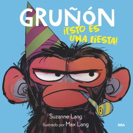 RBA MOLINO, Gruñón 2. ¡Esto es una fiesta!, Lang Suzanne