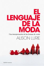 El lenguaje de la moda, Alison Lurie - PAIDOS