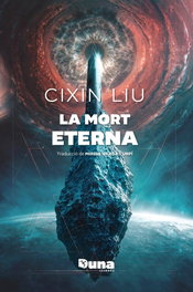 Duna Llibres, LA MORT ETERNA - Cixin Liu