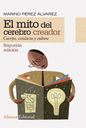 El mito del cerebro creador, Marino Pérez Álvarez - ALIANZA