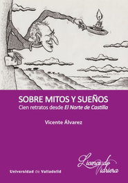 Sobre mitos y sueños, Vicente Álvarez - UNIV.VALLADOLID