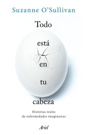 Todo está en tu cabeza, Suzanne O'Sullivan - ARIEL