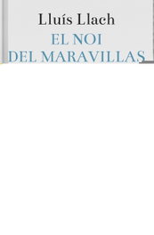 EL NOI DEL MARAVILLAS, Lluis Llach - LABUTXACA
