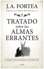 Tratado sobre las almas errantes, José Antonio Fortea - SEKOTIA