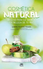 Cosmética natural. Recetas para salud y la belleza de tu piel, Gabriel Vázquez Molina - TXERTOA