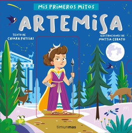 TIMUN MAS Artemisa. Mis primeros mitos