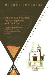 Church life between the Metropolitan and the local, Magnus Lundberg - IBEROAMERICANA - VERVUERT