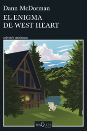 El enigma de West Heart, Dann McDorman - TUSQUETS