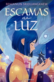 Escamas de luz, Benjanun Sriduangkaew - DUERMEVELA