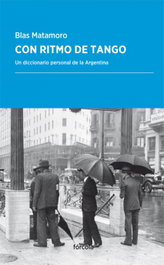 CON RITMO DE TANGO, Blas Matamoro - FORCOLA