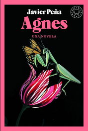 Agnes: Una novela, Javier Peña - BLACKIE BOOKS
