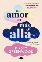 Mi amor del más allá, Kirsty Greenwood - CONTRALUZ EDITORIAL