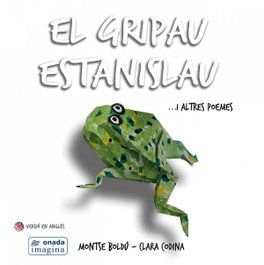 ONADA EDICIONS, El gripau Estanislay... i altres poemes, VV.AA.